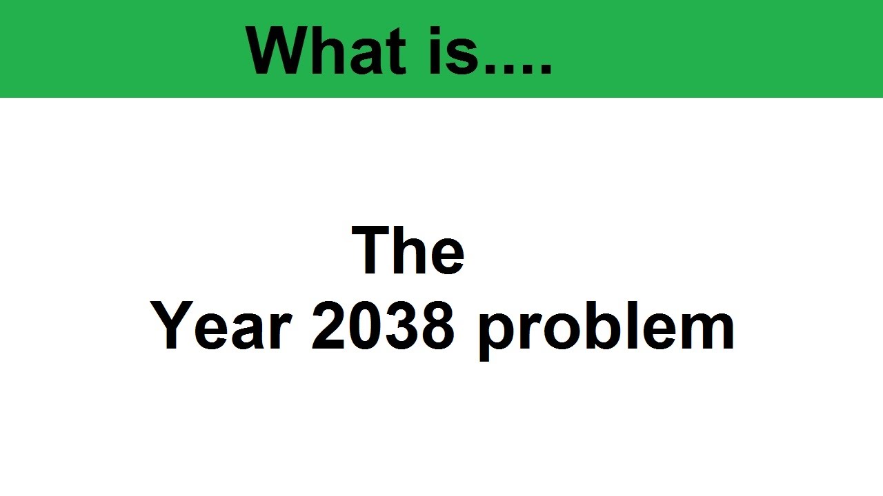 what-is-the-year-2038-problem-all-about-is-it-like-y2k-technology